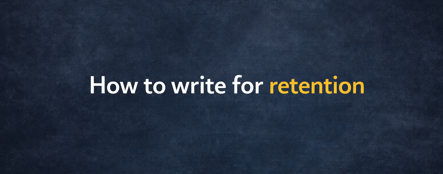 Writing for Retention: The Real Driver of Newsletter Value in 2026